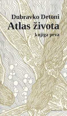 Atlas života, knjiga prva