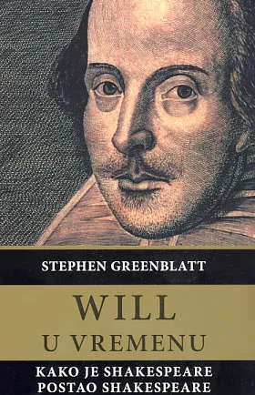 Will u vremenu: kako je Shakespeare postao Shakespeare