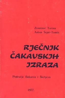 Riječnik čakavskih izraza: područje Bakarca i Škrljeva