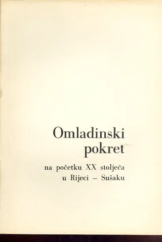 Omladinski pokret na početku XX stoljeća u Rijeci - Sušaku