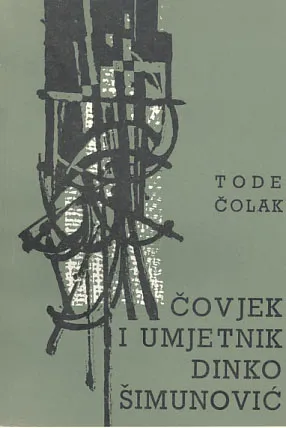 Čovjek i umjetnik Dinko Šimunović
