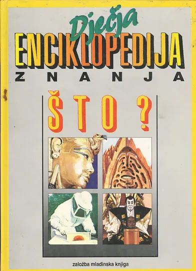 Dječja enciklopedija znanja - Što?