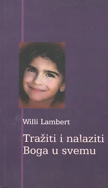 Tražiti i nalaziti Boga u svemu