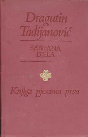 Sabrana djela Dragutina Tadijanovića 1-5