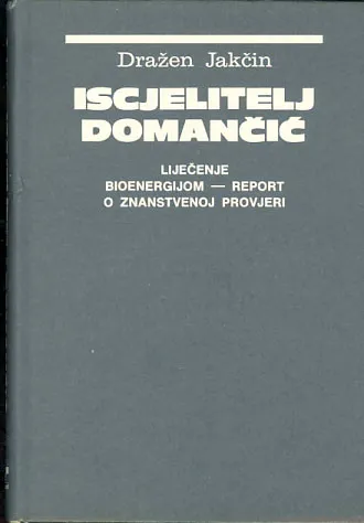 Iscjelitelj Domančić - liječenje bioenergijom