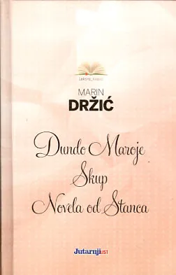 Dundo Maroje; Skup; Novela od Stanca