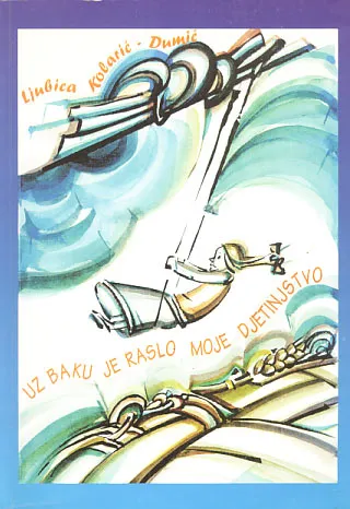 Uz baku je raslo moje djetinjstvo