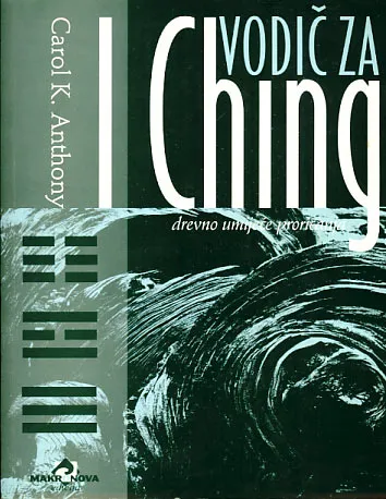 Vodič za I Ching - drevno umijeće proricanja