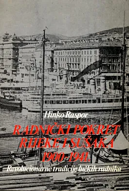 Radnički pokret Rijeke i Sušaka 1900-1941