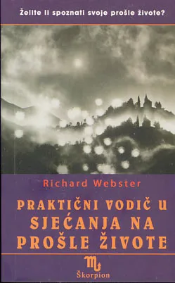 Praktični vodič u sjećanja na prošle živote
