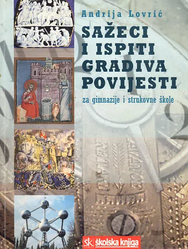 Sažeci i ispiti gradiva povijesti za gimnazije i strukovne škole