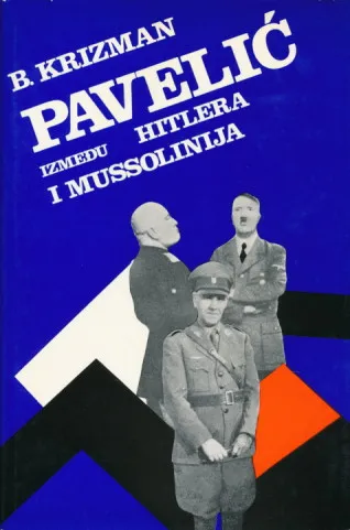 Pavelić između Hitlera i Mussolinija