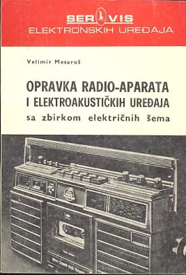 Oporavka radio aparata i elektoroakustičkih uređaja sa zbirkom električnih šema