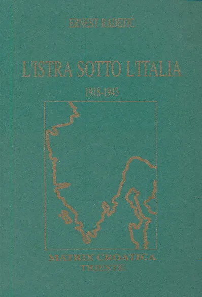 L'Istra sotto l'Italia 1918-1943