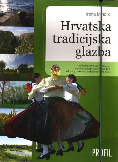 Hrvatska tradicijska glazba: udžbenik glazbene kulture od 5.-8- razreda osnovne