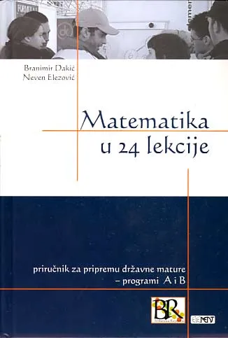 Matematika u 24 lekcije za državnu maturu