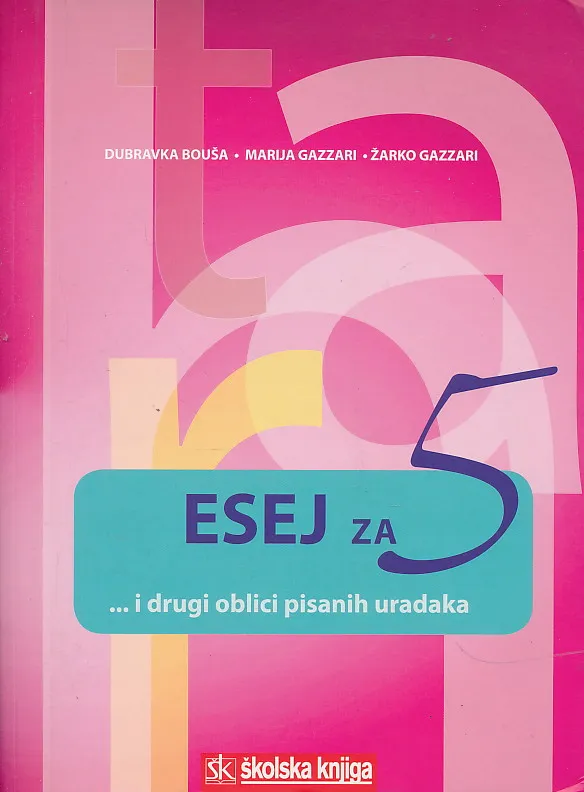 Esej za 5... i drugi oblici pisanih uradaka s vježbenicom