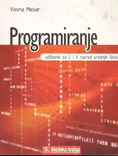 Programiranje: udžbenik za 2. i 3. razred srednjih škola
