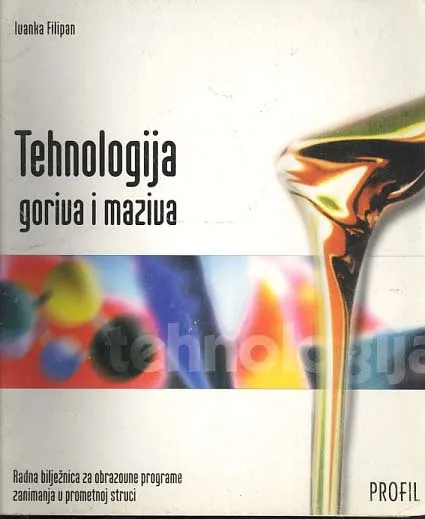 Tehnologija goriva i maziva: radna bilježnica