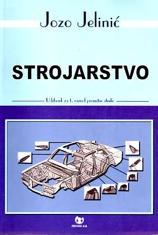 Strojarstvo udžbenik za 1. razred prometne struke