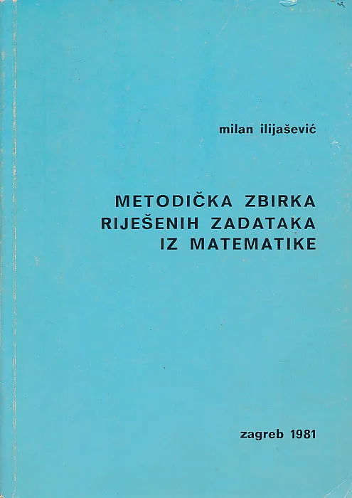 Metodička zbirka riješenih zadataka iz matematike