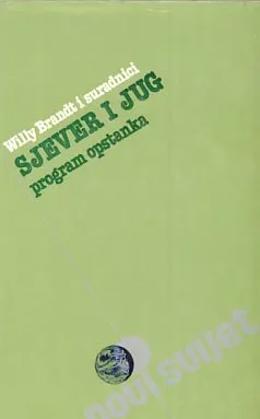 Sjever i Jug: program opstanka - Izvještaj Međunarodne komisije za probleme