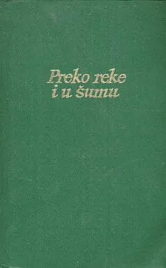 Preko reke i u šumu
