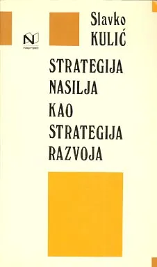 Strategija nasilja kao strategija razvoja