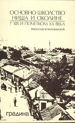 Osnovno školstvo Niša i okolice u XIX. i početkom XX. veka