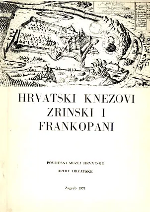 Hrvatski knezovi Zrinski i Frankopani: katalog izložbe