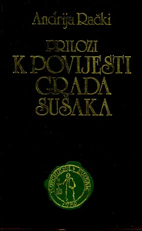 Prilozi k povijesti grada Sušaka