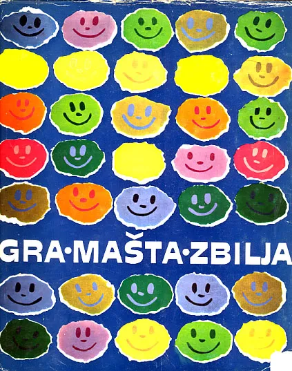 Igra - mašta - zbilja: 15. jugoslaveski festival djeteta