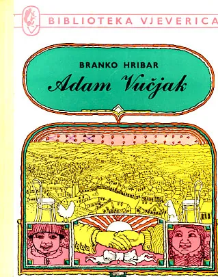 Adam Vučjak ili knjiga o prijateljstvu