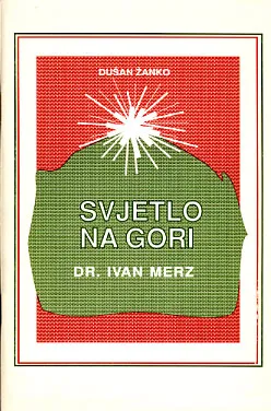Svjetlo na gori: dr. Ivan Merz
