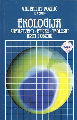Ekologija: znanstveno-etičko-teološki upiti i obzori