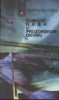 Komadić neba u prozorskom okviru