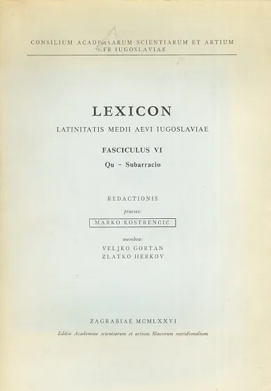 Lexicon latinitatis medii aevi Iugoslaviae, fasciculus VI, Qu-Subarracio