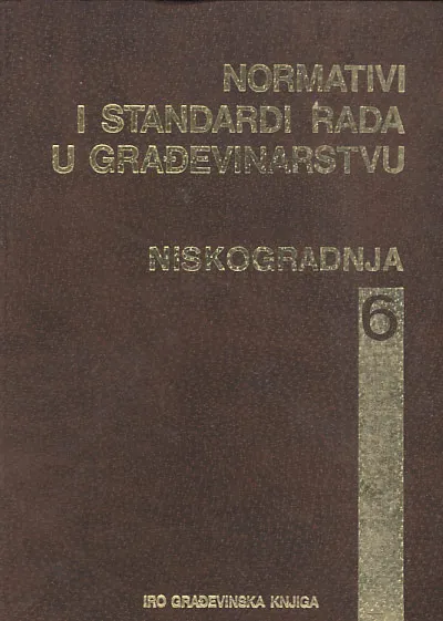 Normativi i standardi rada u građevinarstvu, Niskogradnja 7