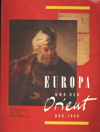 Europa und der Orient 800-1900
