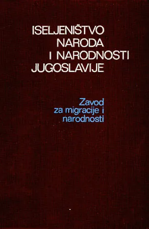 Iseljeništvo naroda i narodnosti Jugoslavije i njegove uzajamne veze s domovinom