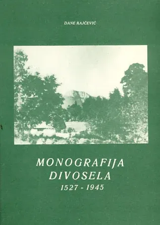 Monografija Divosela 1527-1945