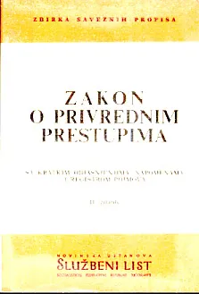 Zakon o privrednim prestupima sa kratkim objašnjenjima, napomenama...