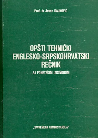 Opšti tehnički englesko-srpskohrvatski rečnik sa fonetskim izgovorom