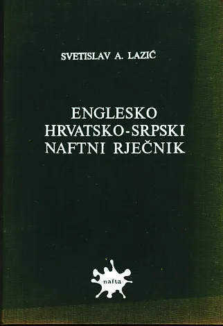 Englesko hrvatsko-srpski naftni rječnik