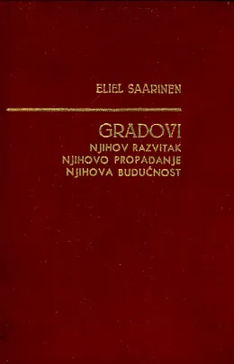 Gradovi: njihov razvitak, njihovo propadanje, njihova budućnost