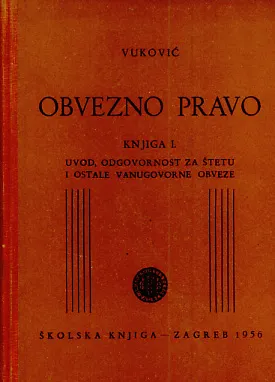 Obvezno pravo, knjiga 1: Uvod, odgovornost za štetu i ostale vanugovorne obveze
