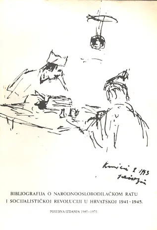 Bibliografija o NOB-u i socijalističkoj revoluciji u Hrvatskoj 1941-1945