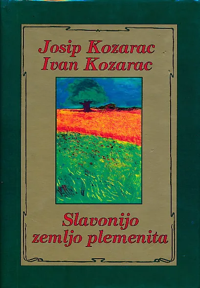 Slavonijo, zemljo plemenita