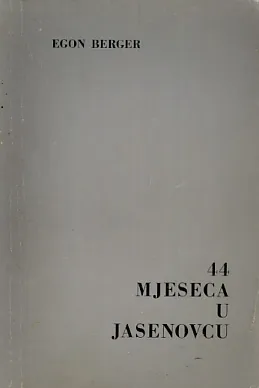 44 mjeseca u Jasenovcu