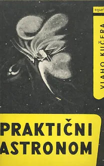 Praktični astronom ili promatrajmo naše nebo